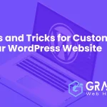 Conseils et astuces pour personnaliser votre site web WordPress